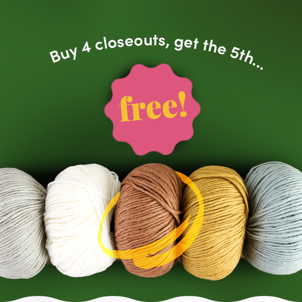 Buy 4 Closeouts, get the 5th FREE!