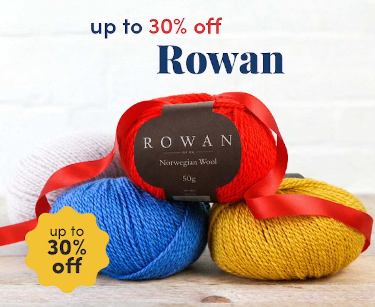 Save up to 30% on Rowan favorites!