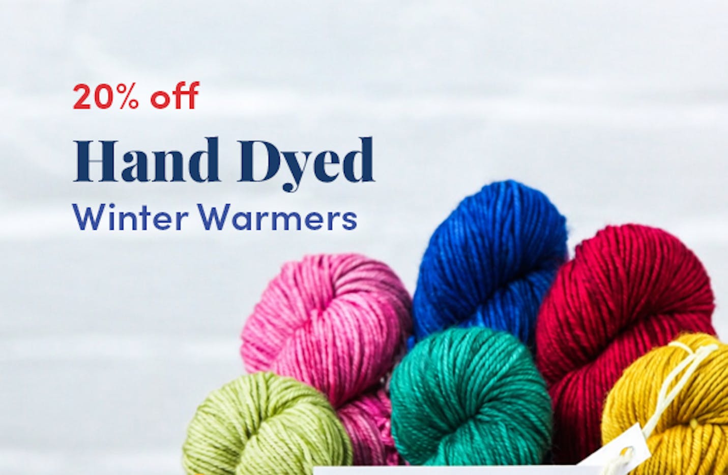20% off Hand Dyed Winter Warmers!