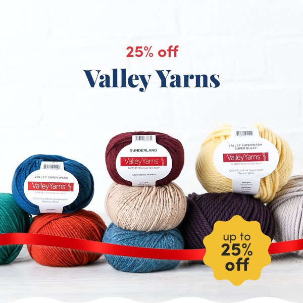 All Valley Yarns are 25% off!