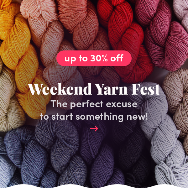 Save up to 30% on select yarn favorites!