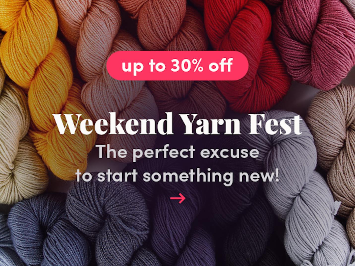 Save up to 30% on select yarn favorites!