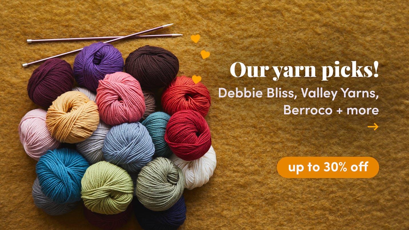 Up to 30% off Our Yarn Picks!