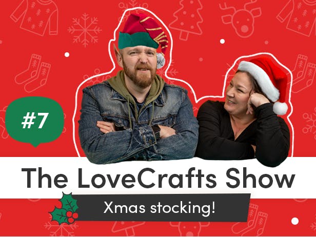 Episode 7: Merion & Jamie's Christmas Stocking | What do you buy a crafter for Christmas?