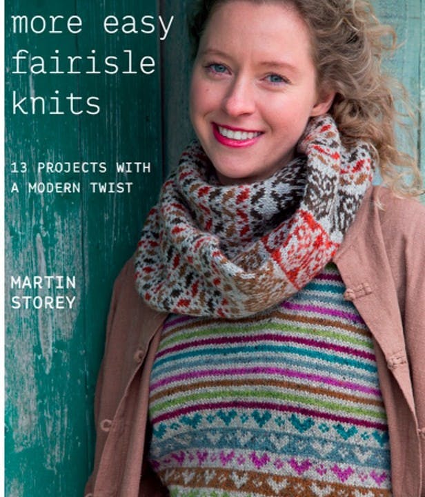 New Easy Fairisle Knits by Martin Storey