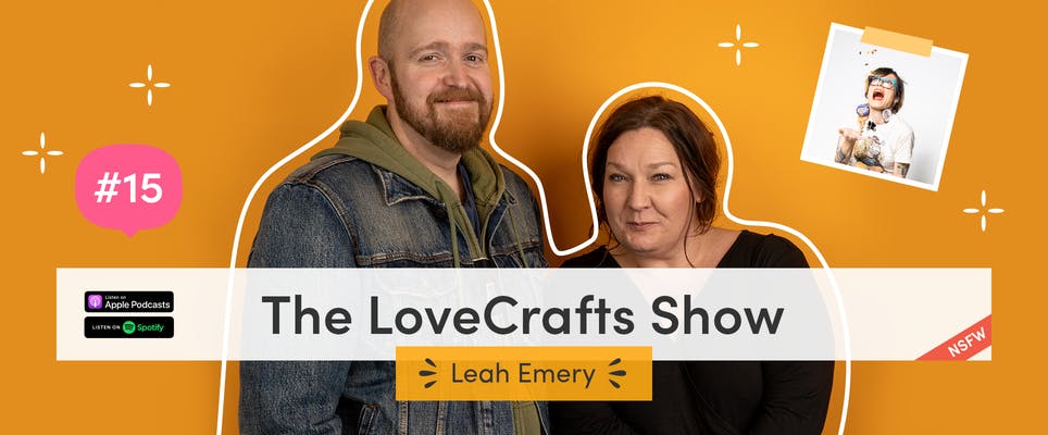 The LoveCrafts Show episode 15: Saucy stitching with Leah Emery