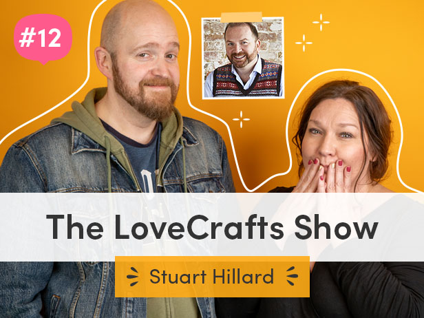 Episode 12: Sewing Bee with Stuart Hillard
