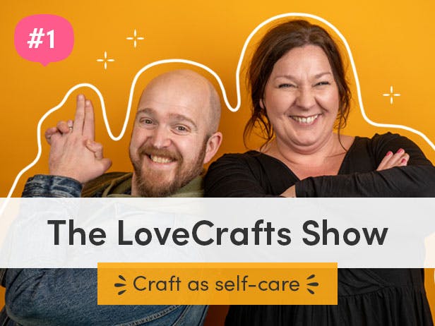 Watch episode 1: Craft as self-care