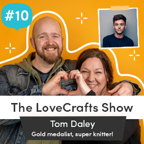 Episode 10: Tom Daley | “Honestly, I’d just love to be a knitwear designer” | Candid interview + new kits launch!