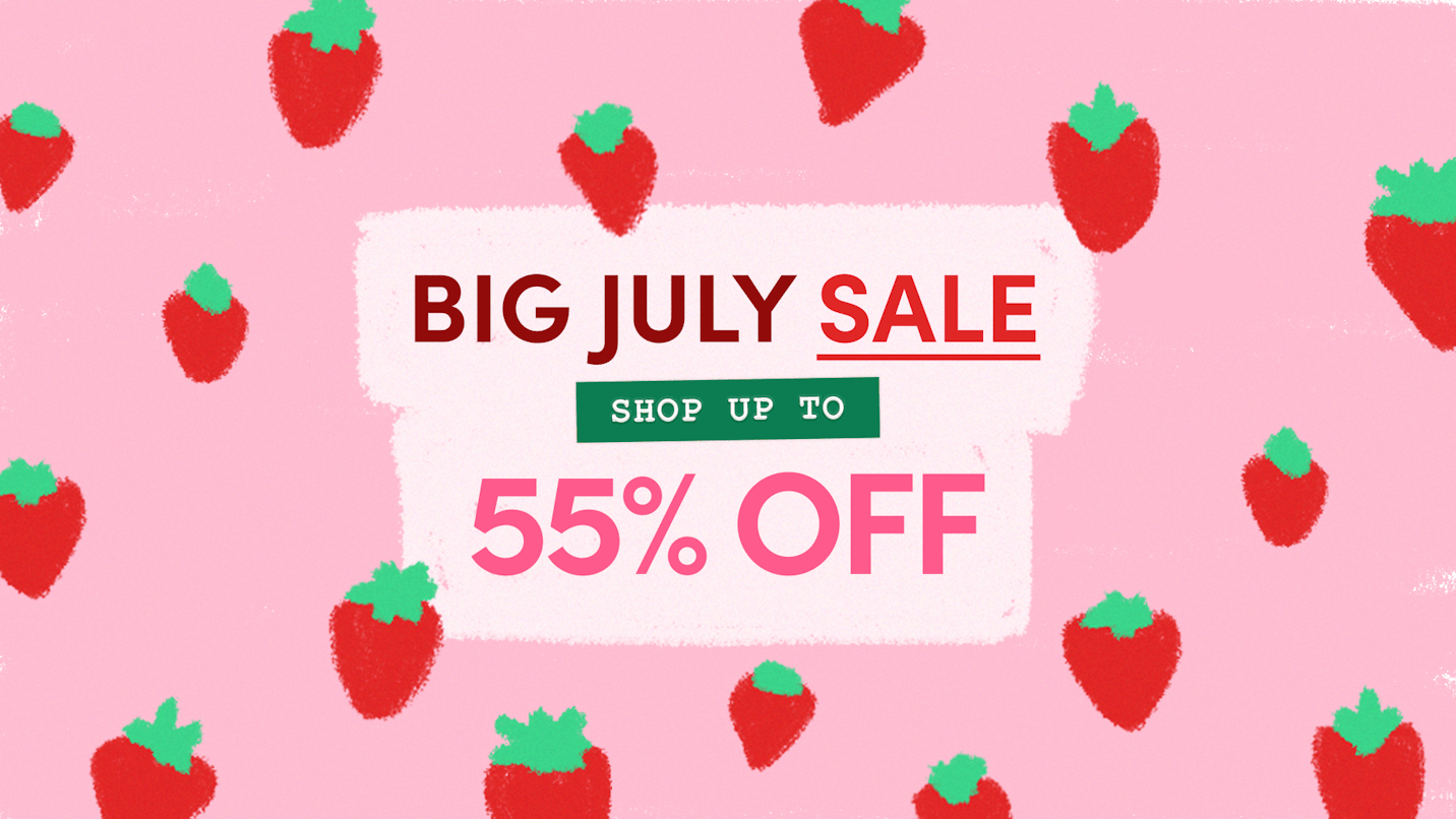 Our much-loved Big July Sale has arrived!