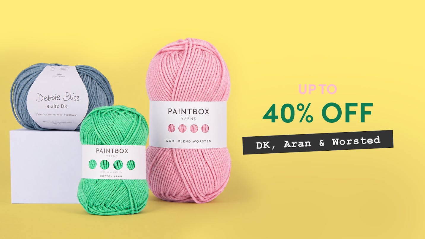 Up to 40% off DK, Aran & Worsted yarns!