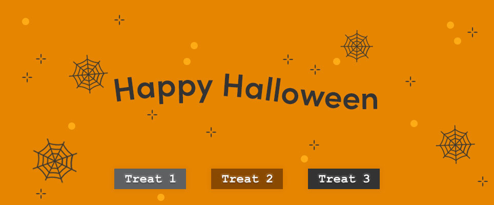 Happy Halloween! Treat 1 | Treat 2 | Treat 3