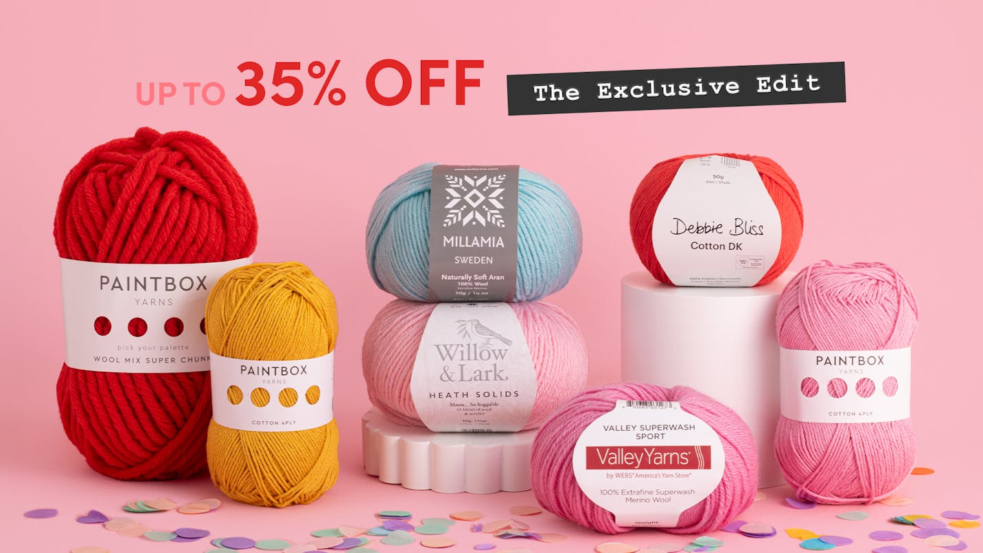 Up to 35% off Exclusive Yarns!