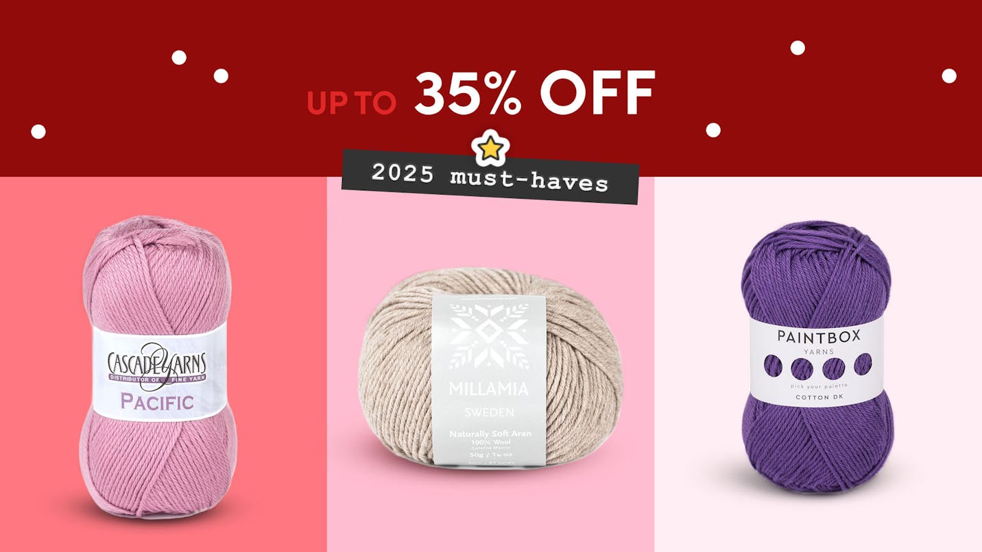 Up to 35% off Paintbox Yarns, Cascade Yarns, MillaMia, and more!