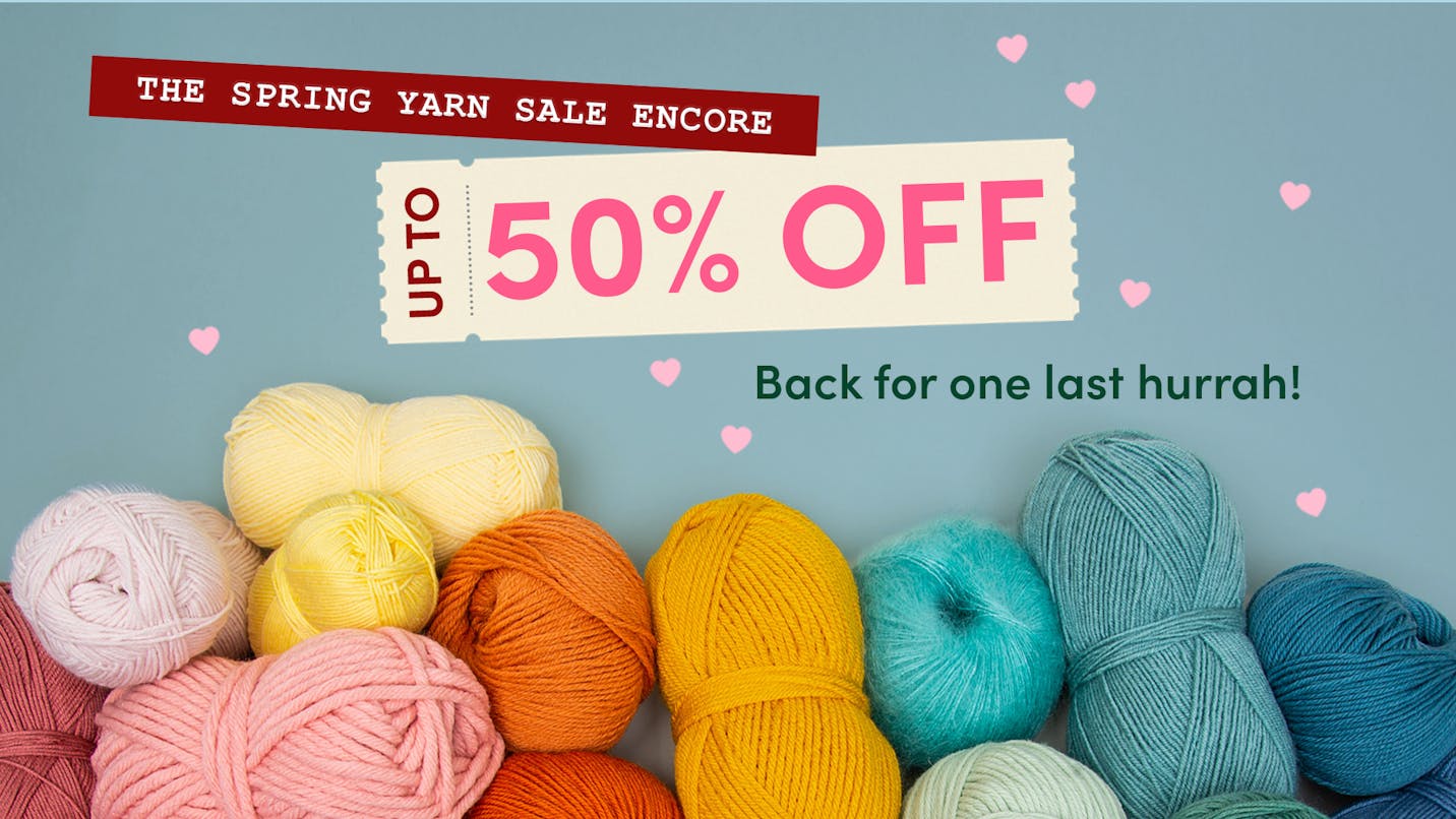 Spring Yarn Sale Encore: Up to 50% off