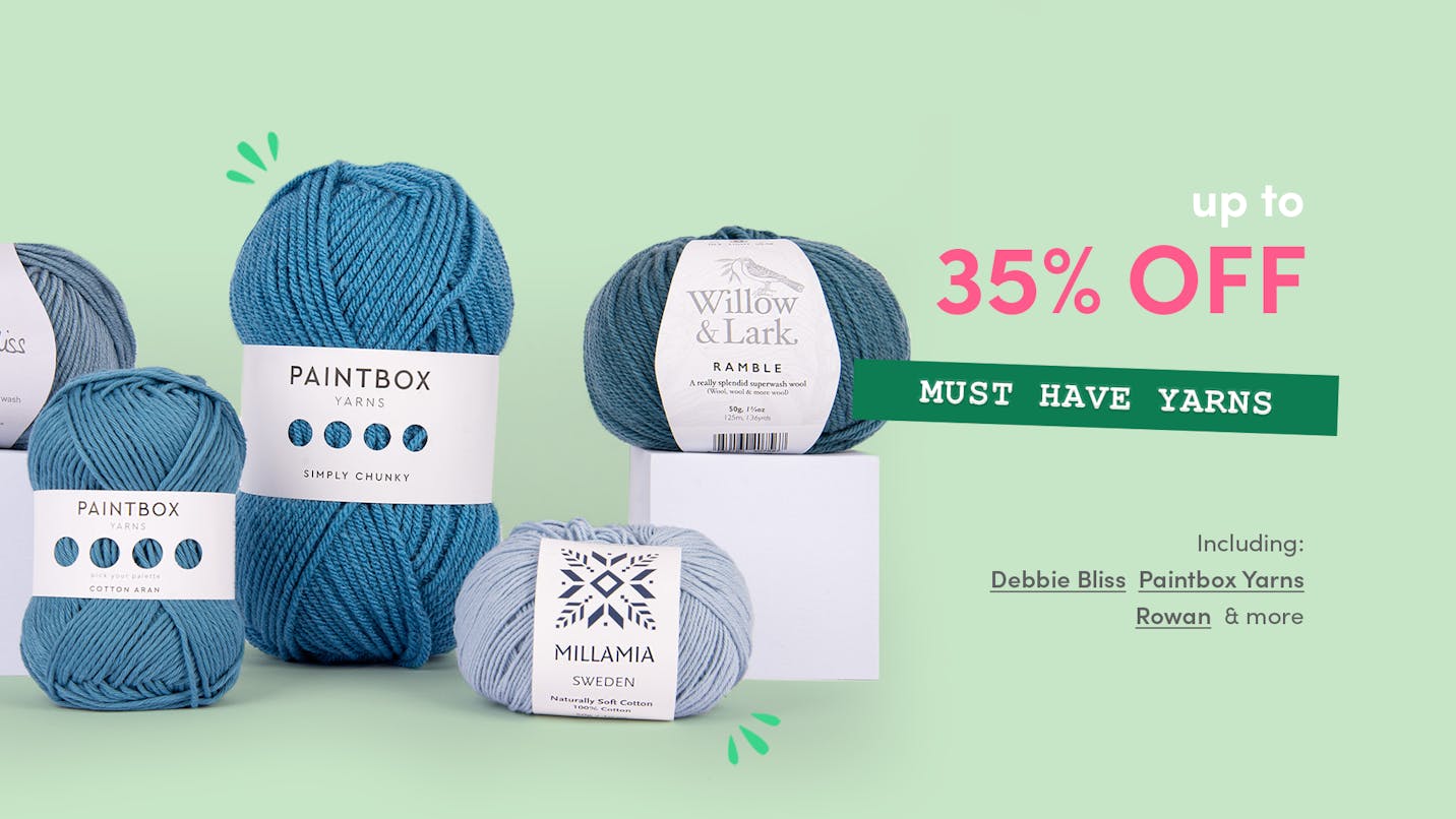 Save up to 35% on Must Have Yarns!