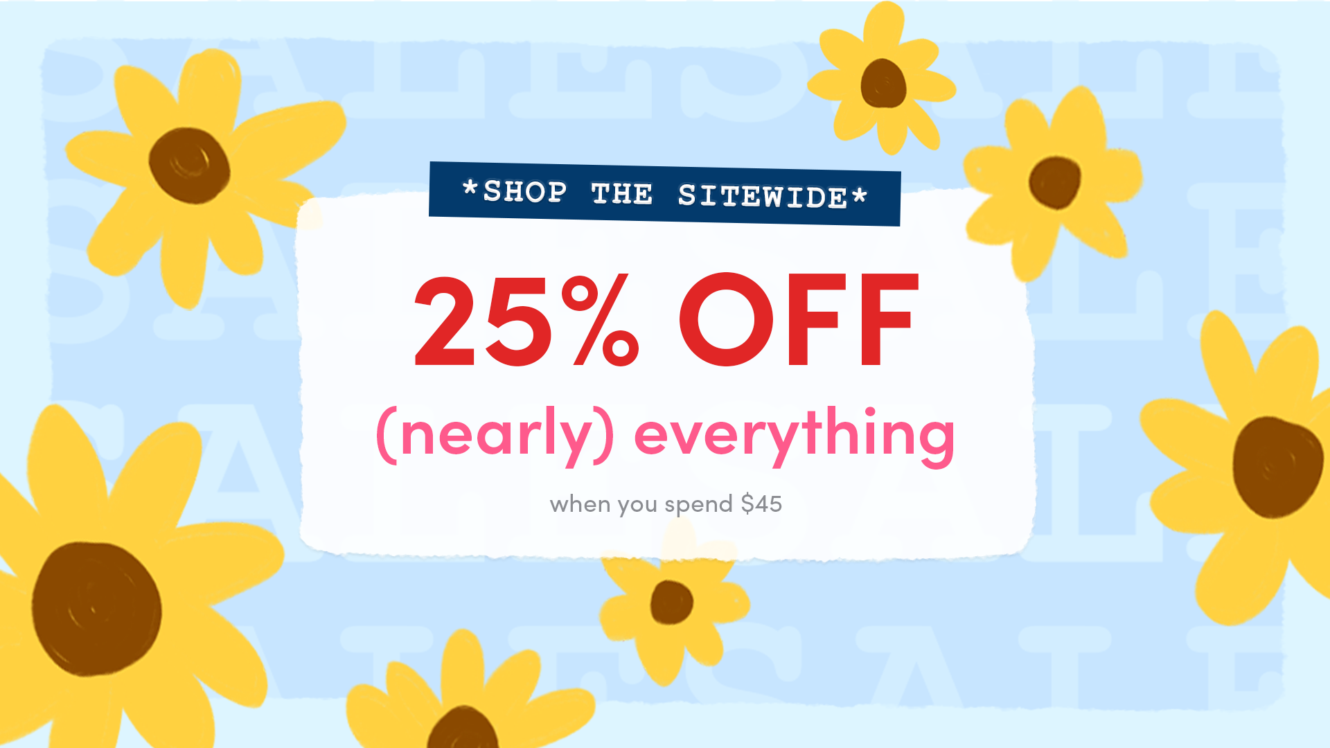 Sitewide - 25% off!