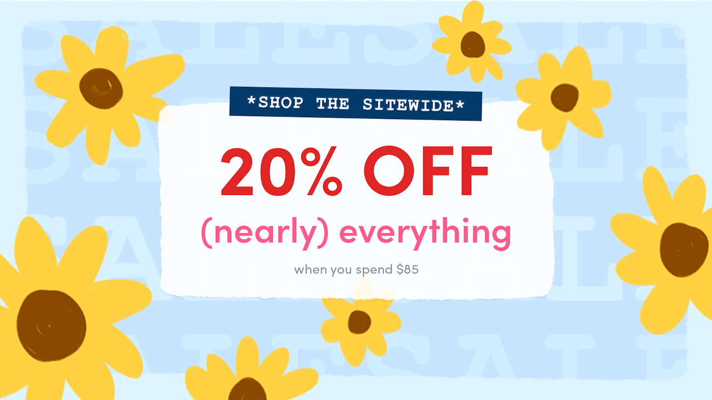 Sitewide - 20% off!
