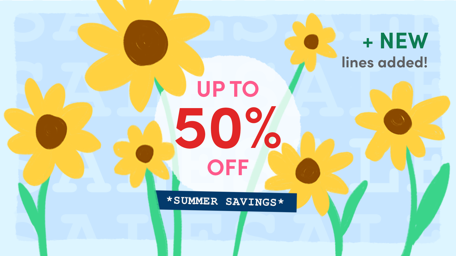 Summer Savings - New Lines Added!