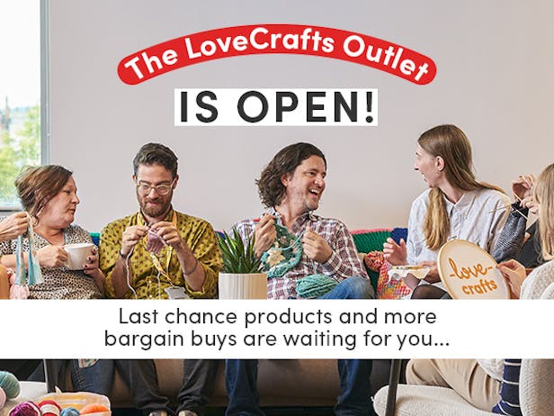 The LoveCrafts Outlet is open! Up to 50 percent off